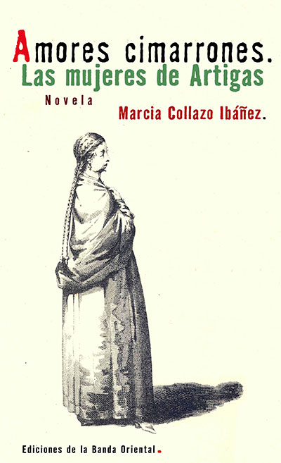 Portada de Amores cimarrones. Las mujeres de Artigas