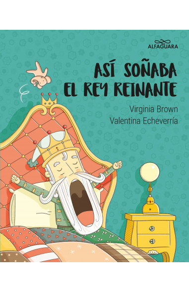Portada de Así soñaba el rey reinante