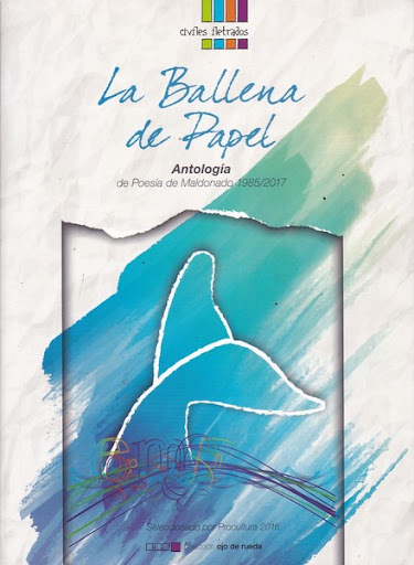 Portada de La ballena de papel: antología de poesía de Maldonado 1985–2017