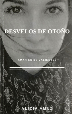 Portada de Desvelos de otoño: amar es de valientes